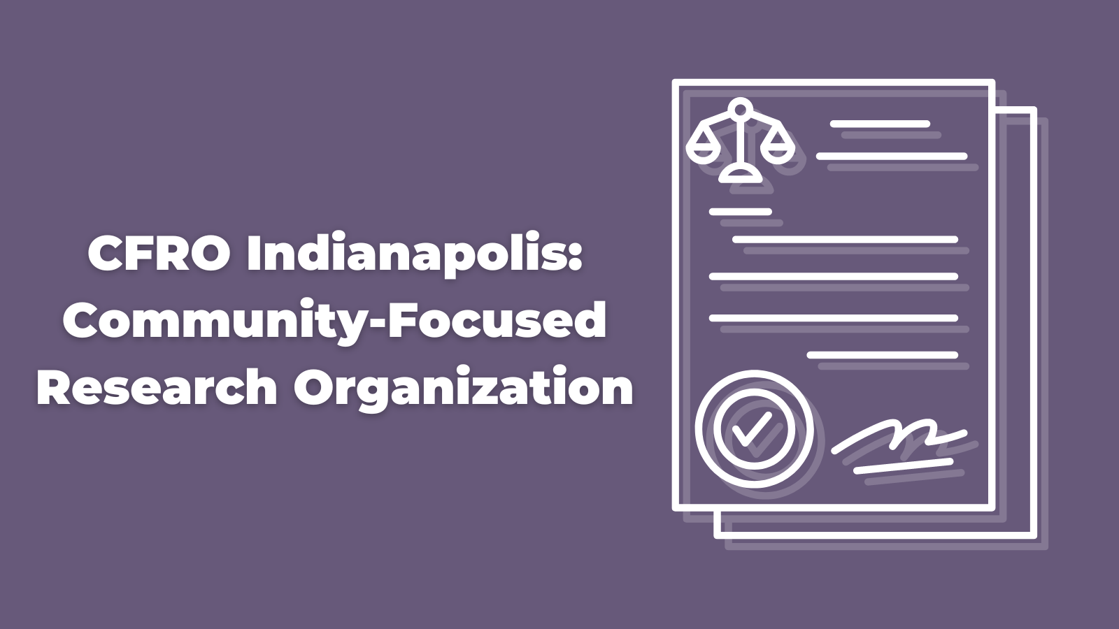 CFRO Indianapolis: Community Focused Research Organization
