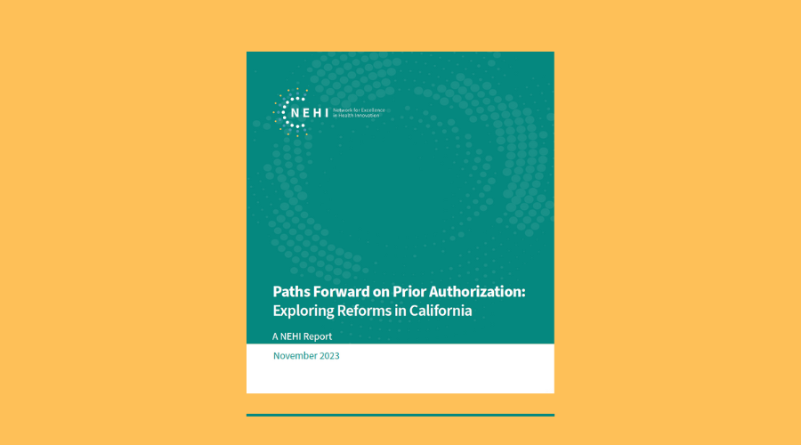 Paths Forward on Prior Authorization: Exploring Reforms in California